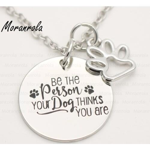 New arried "Be the Person Your Dog Thinks You Are "dog lover Copper necklace &Keychain,charm,Dogs Cats Funny jewelry Dog Mom
