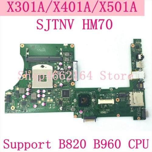 X401A mainboard SJTNV HM70 Support B820 B960 CPU DDR3 PGA989 mainboard For ASUS X301A X401A X501A laptop motherboard 100%Test OK