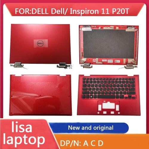 Suitable For Dell Inspiron 11 P20T LCD Back Cover A Shell Screen Axis Palm Pad C Shell Keyboard Bottom Cover D Shell Brand New