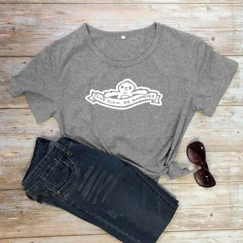 Live Slow, Die Whenever gothic t-shirt funny unisex women graphic quote grunge street style Fashion 100% Cotton tee top tshirt