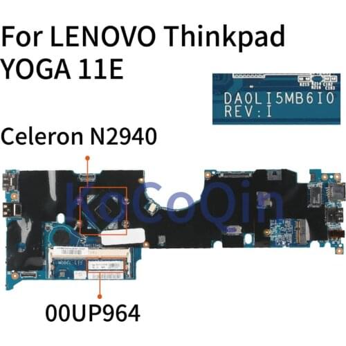 KoCoQin 00UP964 DA0LI5MB6I0 Laptop motherboard For LENOVO Thinkpad YOGA 11E Core SR1YV Celeron N2940 Mainboard Tested 100