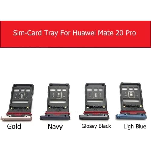 Sim Card Tray Holder For Huawei Mate 20 Pro Sim Micro Reader Card Slot Adapters Card Socket Replacement Parts