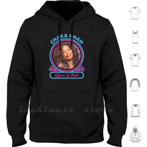 Chaka Khan Queen Of Funk Hoodie Long Sleeve Yvette Marie Stevens Rufus Funk Queen Of Funk Rob Randb Soul Pop