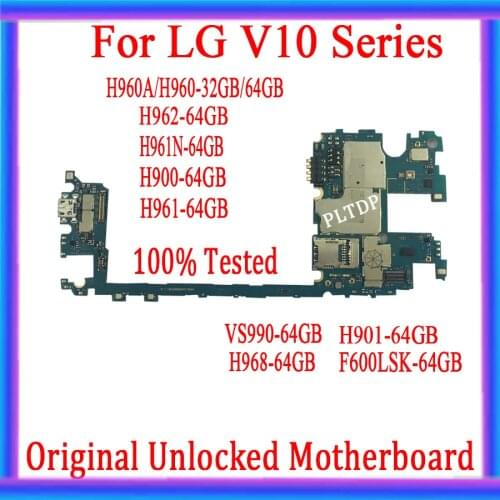 For LG V10 H960A H960 H961 H961N H900 H901 VS990 F600LSK H968 Motherboard Original unlocked with Android System Plate 64gb