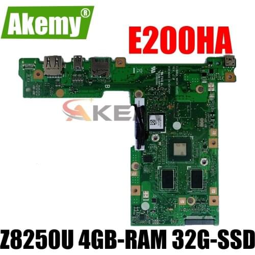 SAMXINNO E200HA Motherboard For ASUS E200 E200H E200HA E200HAN Laotop Mainboard with Z8250U 4GB-RAM 32G-SSD