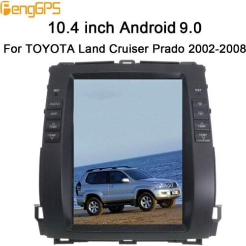 Tesla style Android 9.0 4+64 Car Radio Stereo GPS Navigation For TOYOTA Land Cruiser Prado 2002-2008 no Car DVD Player Headunit