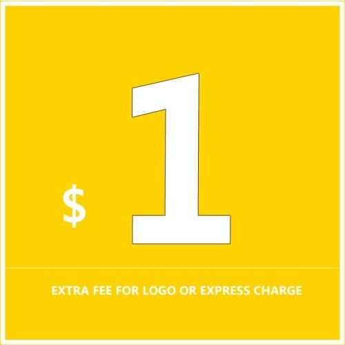 Make up the difference Extra fee for logo or express USD 1