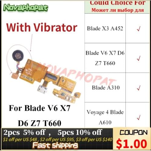 Novaphopat For ZTE Blade X3 A452 V6 X7 D6 Z7 T660 A310 A610 Voyage 4 USB Dock Charger Charging Port Flex Cable Board