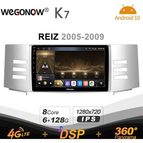 Ownice K7 Android 10.0 Car Multimedia Radio for Toyota REIZ 2005 -2009 GPS Video player 6G+128G Quick Charge Coaxial HDMI 4G LTE