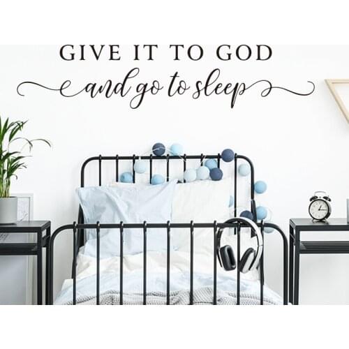 Give It To God And Go To Sleep Quote Wall Sticker Bedroom Baby Nusery Family Home Saying Quote Wall Decal Kids Room Vinyl Decor