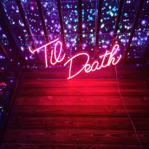Custom Made Neon Sign for The Death LED Wall Lights Party Wedding Shop Window Restaurant Birthday Decoration