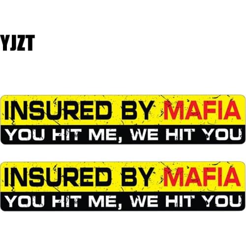 YJZT 15CM*3.1CM 2X Funny INSURED BY MAFIA YOU HIT ME WE HIT YOU Lnterest Reflective Car Sticker C1-7617