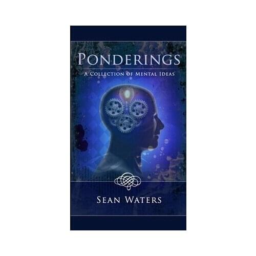 Ponderings by Sean Waters-Magic Tricks