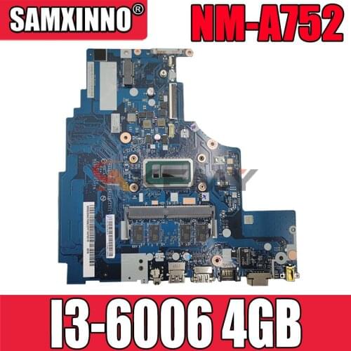 NM-A752 for ideapad laptop 310-15ISK Motherboard Mainboard 80SM 80UH I3-6006 4GB DDR4 5B20N06906 5B20N06905 SB20N11723 SB20N1172