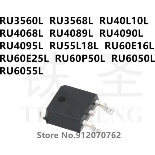 10PCS RU3560L RU3568L RU40L10L RU4068L RU4089L RU4090L RU4095L RU55L18L RU60E16L RU60E25L RU60P50L RU6050L RU6055L TO-252