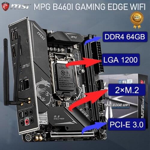 MSI LGA 1200 MPG B460I GAMING EDGE WIFI B460 Motherboard PCI-E 3.0 DDR4 64GB SATA III Intel 10TH Gen Motherboard Placa-mãe New