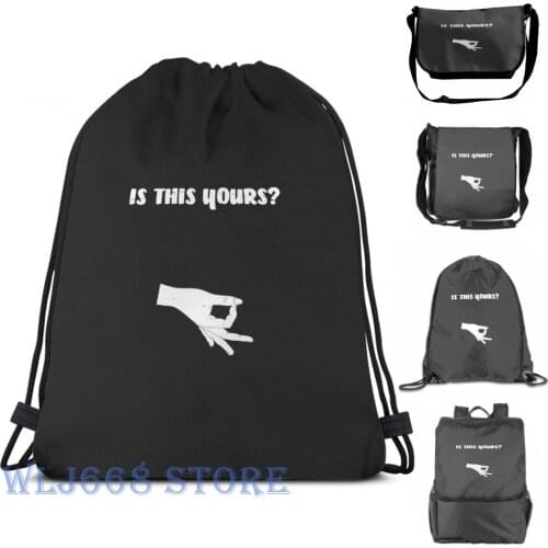 Funny graphic print shoulder Bags women Is this yours Circle Game Gotcha Okay Ok Hand Single shoulder backpack travel men