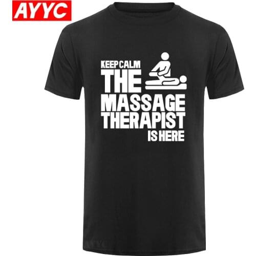 AYYC T-Shirt Tshirt NEW Summer Keep Calm The Massage Therapist Is Here Men Mans Tee Shirt Funny Short Sleeve T shirt Plus Size