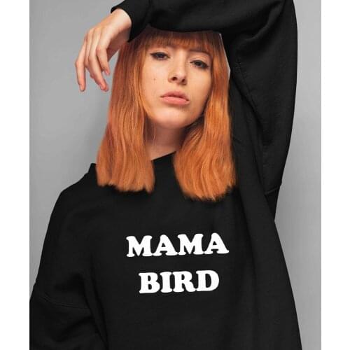 Mama Bird 100% Cotton Sweatshirt Casual Women Mom Life Tumblr Jumper Pullovers Funny Mothers Day Gift Sweatshirts For New Mommy