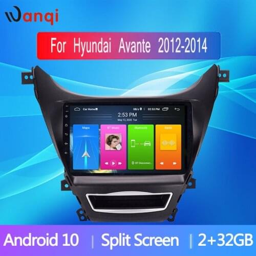 Wanqi Car Radio For Hyundai Avante 2012 2013 2014 Elantra 2011 2012 2013 Android 10 Split Screen Picture in Picture WiFi no dvd
