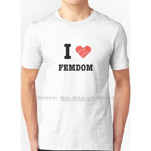 I Love Femdom T Shirt 100% Pure Cotton Masturbate Jerk Off Jack Off Tease Beat Off Arouse Sexually Love Logo Heart Live