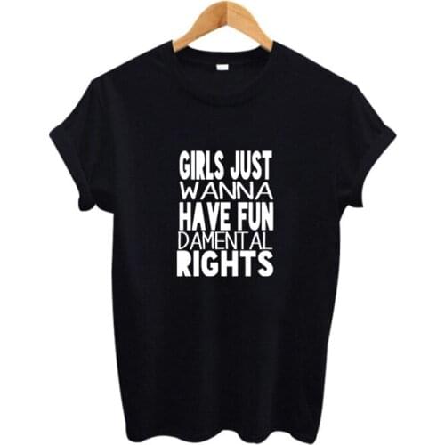 Female Tops Fashion Women Cotton T-shirt Harajuku Women Clothes Tops Girls Just Wanna Have Fundametal Rights Slogan Tshirt
