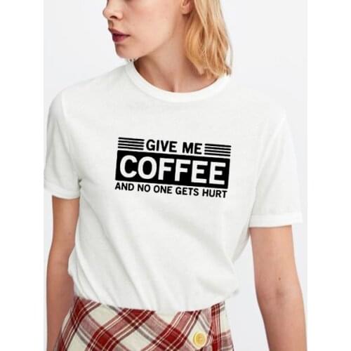 GIVE ME COFFEE Printed Short Sleeve Cotton Christmas Tshirt Women O-neck Black White Loose Tee Shirt Femme Casual T-shirt Women