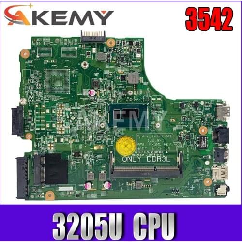 AKemy High quality PC For DELL 3542 3543 3442 3443 Laptop Motherboard CN-08311V 08311V PWB FX3MC RE A00 3205U DDR3L 100% Tested