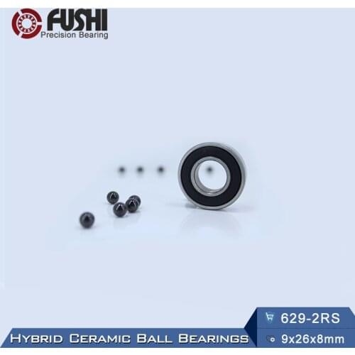 629 Hybrid Ceramic Bearing 9*26*8 mm ABEC-1 ( 1 PC) Industry Motor Spindle 629HC Hybrids Si3N4 Ball Bearings 3NC 629RS