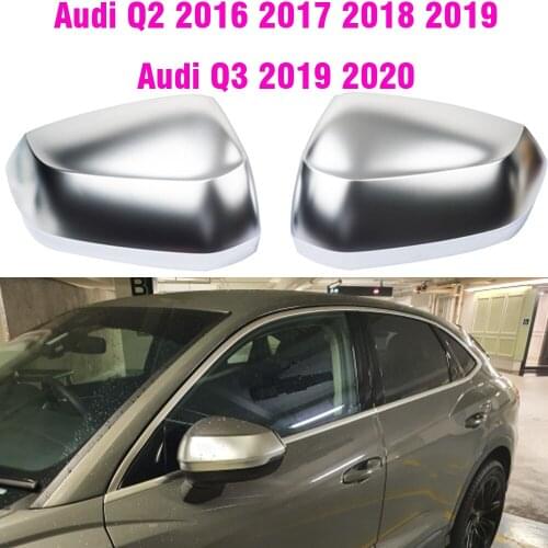 For Audi Q2 2016-2019 Q3 F3 2019 2020 Matte Silver Car Side Wing Rear View Mirror Cover Shell Caps Case ABS Chrome Replace