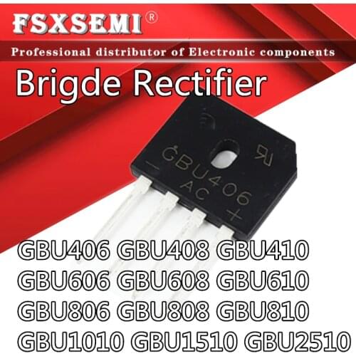 5pcs/lot GBU406 GBU408 GBU410 GBU606 GBU608 GBU610 GBU806 GBU808 GBU810 GBU1010 GBU1510 GBU2510 Bridge Rectifiers