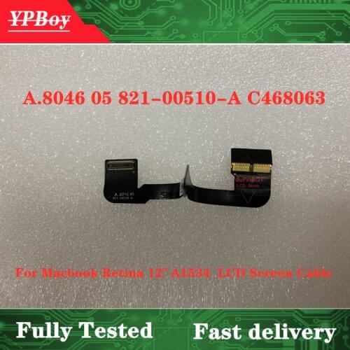 Original Cable For Macbook Retina 12" A1534 LCD LED Screen Flex Cable 821-00318-01-A 821-00510-A C468063 2015 2016 2017 years
