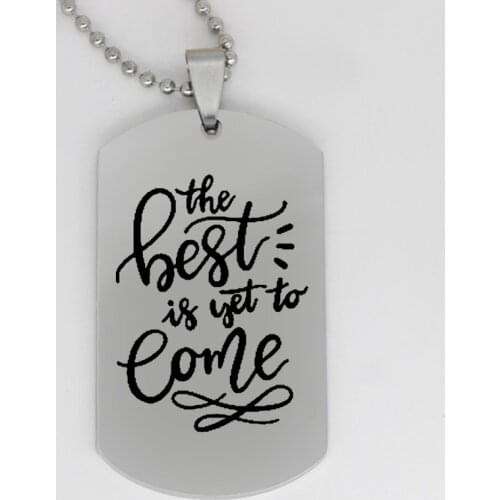 Ufine jewelry inspirational gift pendant army card the best is yet to come stainless steel customed necklace N4212