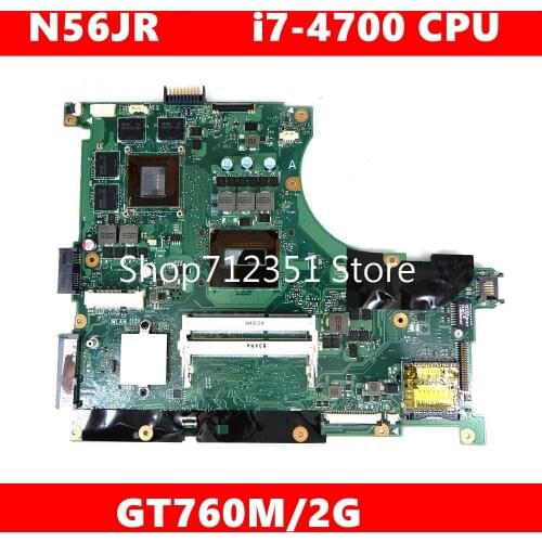 N56JR i7-4700CPU GT760M/2G For Asus N56J N56JR N56J G56J G56JN Laptop Motherboard REV2.0 90MB03Z0-R00010 100% Test