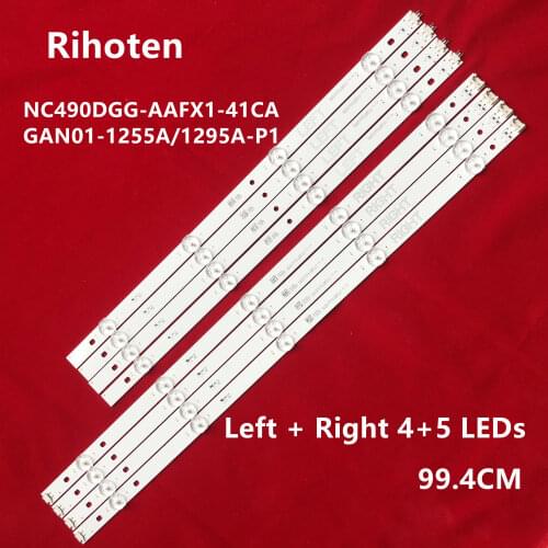 Left + Right 4+5 LEDs 49 inch LED TV Backlight for NC490DGG-AAFX1-41CA GAN01-1255A/1295A-P1 NC490DUE