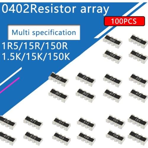 100pcs 0402*4 8P4R 2*4P SMD Network Resistor array 1R5 1.5ohm 15ohm 150ohm R 1.5K 15K 150K