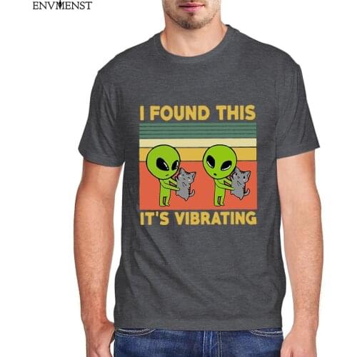 Funny Alien Cat t shirt I Found This Its Vibrating Cute Alien Cat Vintage Mens Chirts Cotton Short Sleeve Tees Anime Mens Tops