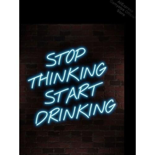 Neon bulb sign stop thinking start drinking bar sign real glass Write On Neon Sign Board Glass Display Boards Neon Indoor Signs