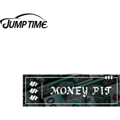 Jump Time 13 x 4cm For Money Pit Slap JDM Car Stickers Decal Bumper Windows Car Door Protector Occlusion Scratch Decor