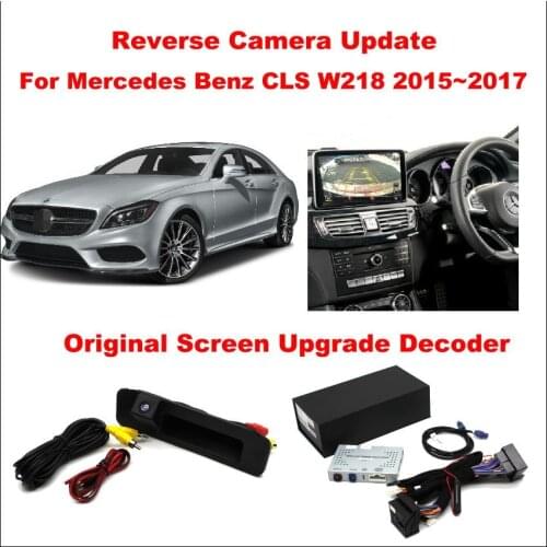 For Mercedes Benz CLS W218 2015~2017 Original Screen Update System/Reverse Track Image+Rear Camera/Digital Decoder