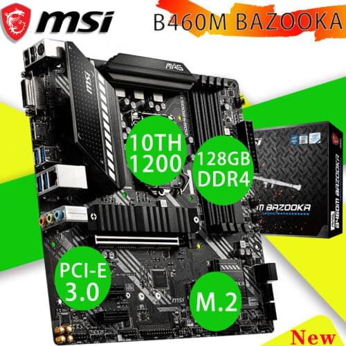 Motherboard MSI B460M BAZOOKA LGA 1200 DDR4 Memory 128GB PCI-E 3.0 M.2 2021 New Desktop Micro ATX Intel B460 Mainboard Dropship