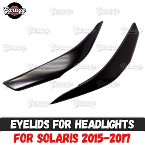 Eyelids for headlights for Hyundai Solaris 2015-2017 ABS plastic pads cilia eyebrows covers trim accessories car styling tuning