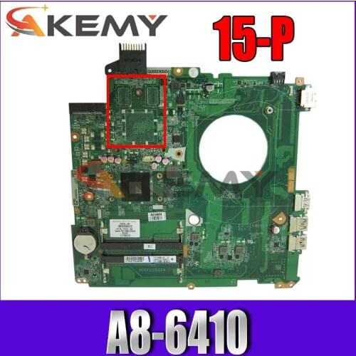 AKemy Laptop motherboard For HP Pavilion 15-P Core A8-6410 Mainboard DAY22AMB6E0 762526-001 762526-501 AM6410