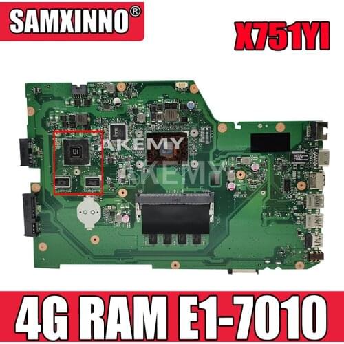 Akemy X751YI Laptop motherboard For Asus X751Y X751YI K751Y Mainboard 2GB Graphics card 4G RAM /E1-7010 CPU