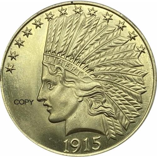 United States Of America 10 Dollars 1915 1915 S Liberty Indian Head Eagle with motto IN GOD WE TRUST Gold Brass Metal Copy Coins