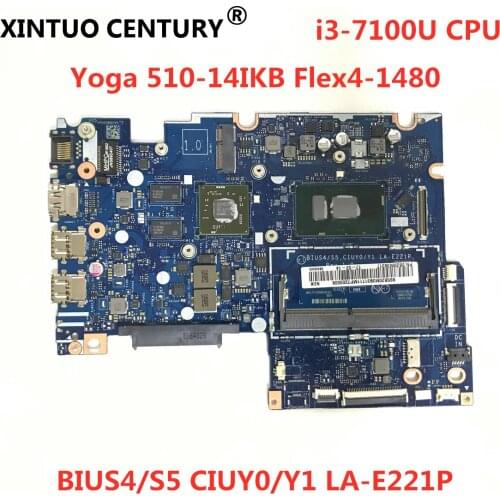 BIUS4/S5 CIUY0/Y1 LA-E221P Main Board For Lenovo Yoga 510-14IKB Flex4-1480 Laptop Motherboard WITH I3 7100 CPU DDR4 100% Tested