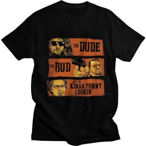 The Big Lebowski The Dude The Bud And The Kinda Tshirts Tee Top Cotton T Shirts Short Sleeve Walter Sobchak T-shirt Gift Clothes