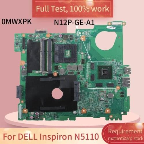 CN-0MWXPK For DELL Inspiron N5110 10260-1 0MWXPK N12P-GE-A1 HM67 DDR3 Notebook motherboard Mainboard full test 100% work