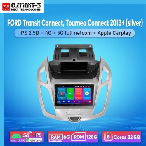 ELEMENT-5 7" 6G+128G Android 10 4G NET WIFI RDS DSP Car Radio For FORD Transit Connect, Tourneo Connect 2013+ (silver) GPS HiFi