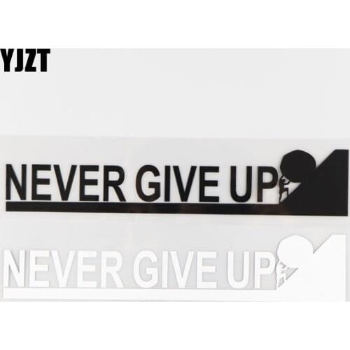 YJZT 20.4CM*3.9CM Never Give Up Vinyl Car Sticker Decal Creative Jdm Decor Black/Silver 4A-0094